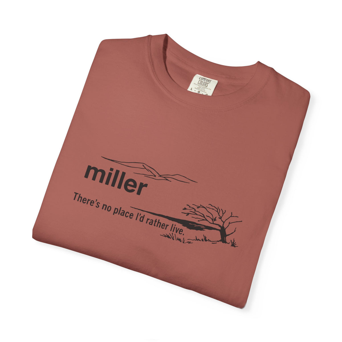 Miller "There’s No Place I’d Rather Live" Scenic T-Shirt