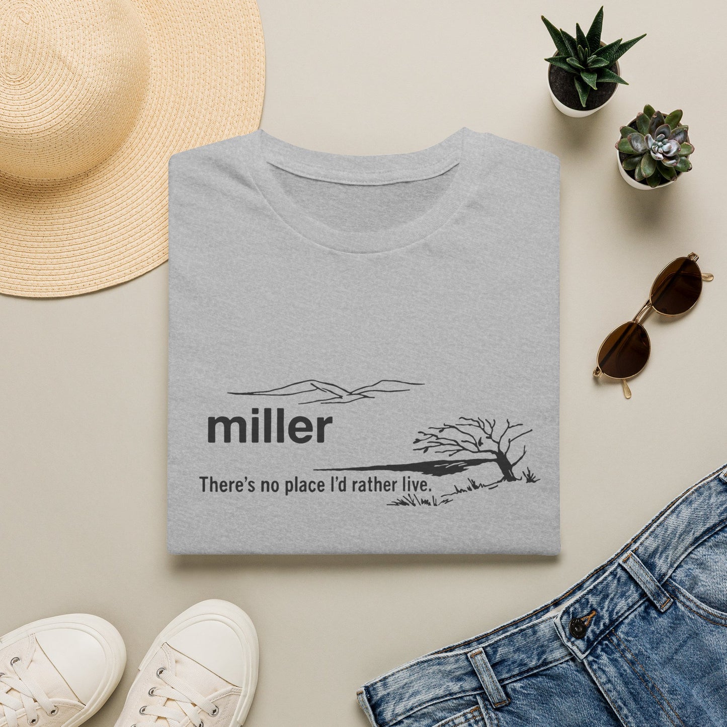 T-Shirt — "miller" Scenic Name Tee: "There's no place I'd rather live"