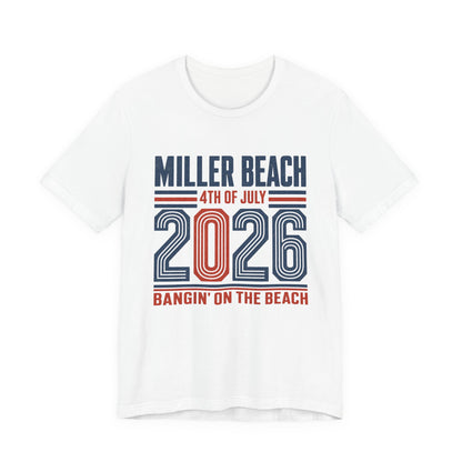 4th of July 2026 T-Shirt — Miller Beach 'Bangin' on the Beach' Patriotic Tee