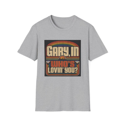 T-Shirt — "Gary, I'm Who's Lovin' You?" Retro Rainbow Design - Pride Month
