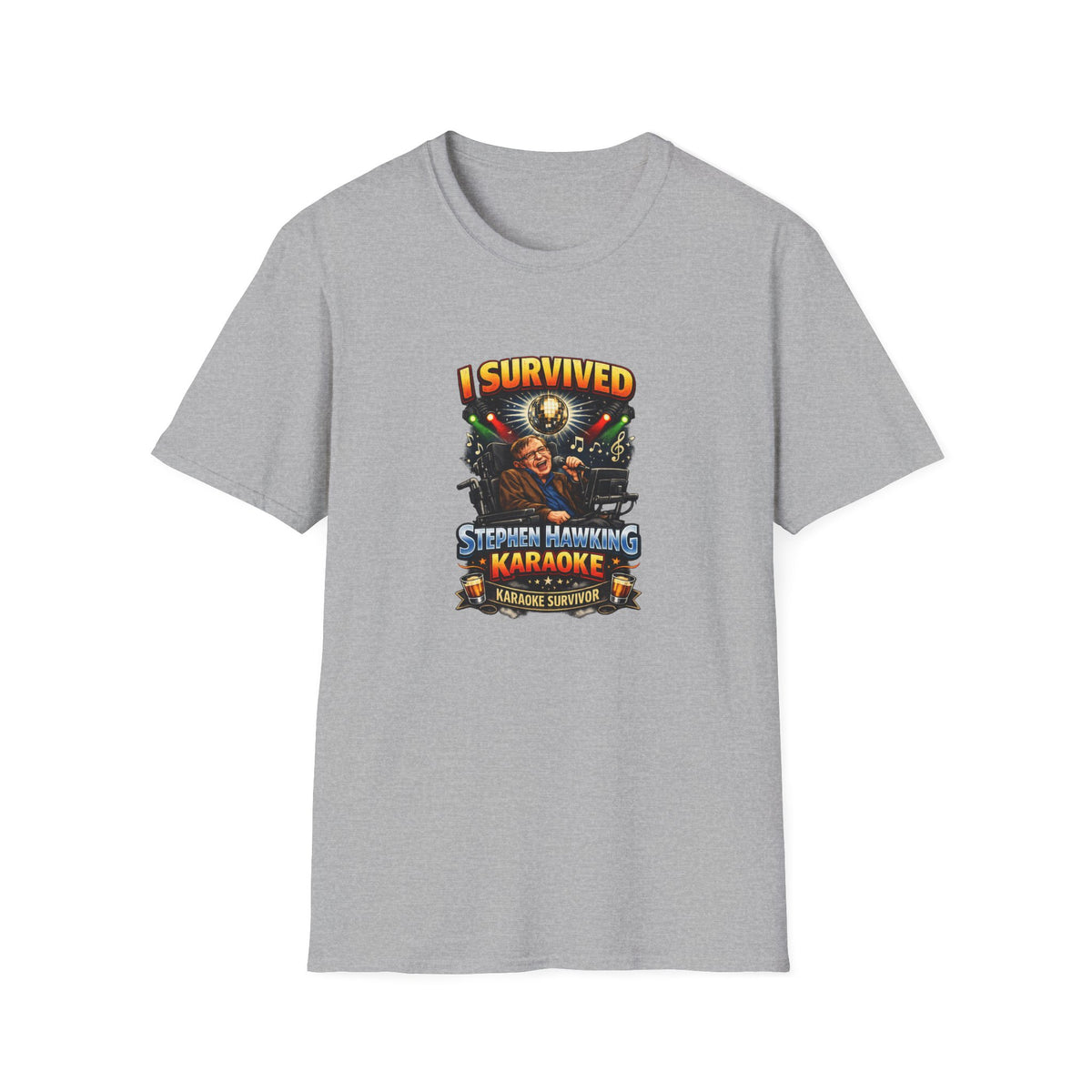 I survived Stephen Hawking Karaoke T-Shirt — Funny Trivia Night Tee Shirt
