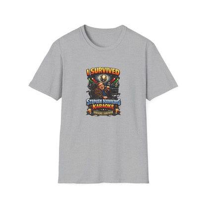 I survived Stephen Hawking Karaoke T-Shirt — Funny Trivia Night Tee Shirt