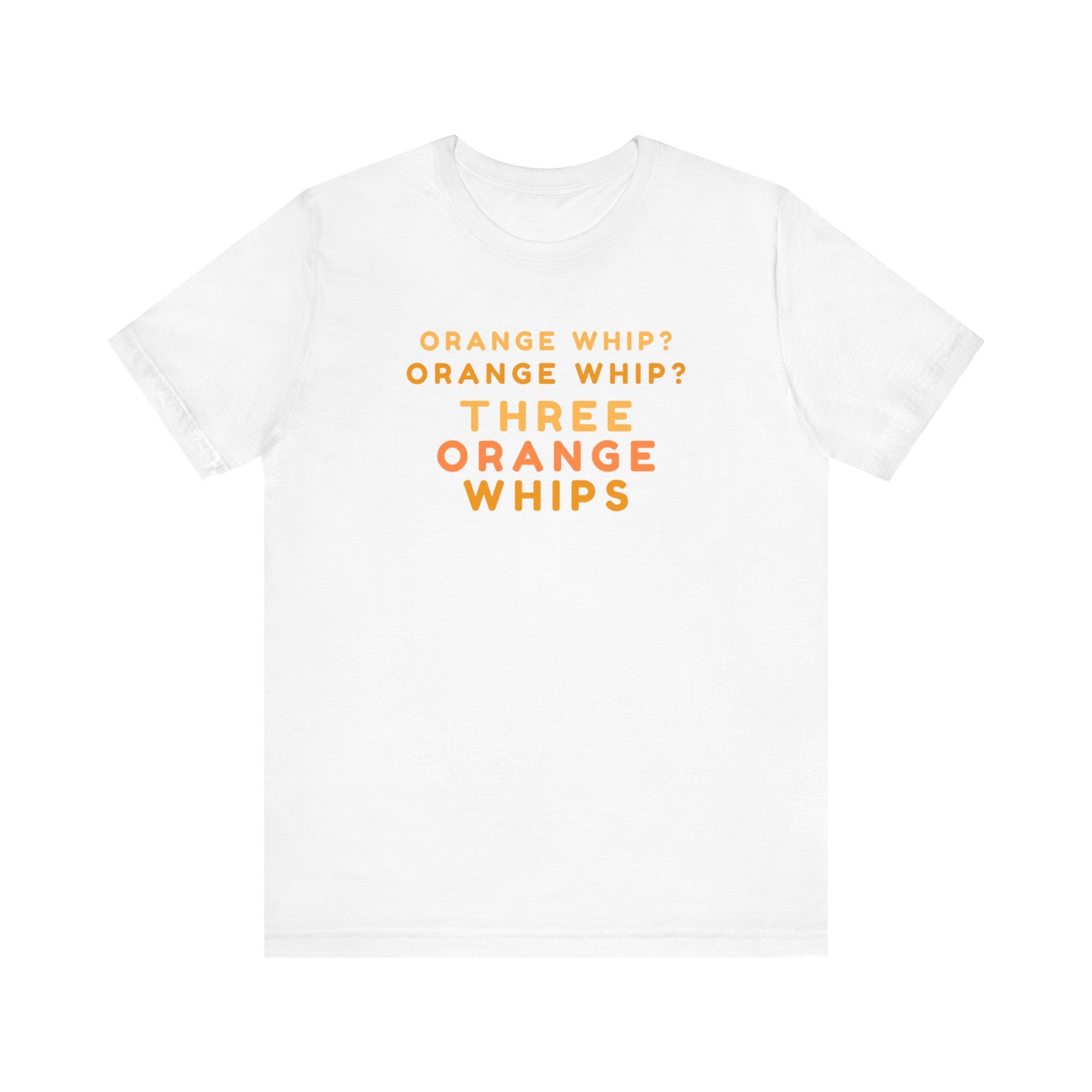 A short-sleeve, dark gray tee from Printify features the text "ORANGE WHIP? ORANGE WHIP? THREE ORANGE WHIPS" in bold orange, uppercase letters on the front. This classic unisex jersey shirt, named "Three Orange Whips - The Blues Brothers - Unisex Jersey Short Sleeve Tee," pays homage to a famous scene from The Blues Brothers movie.