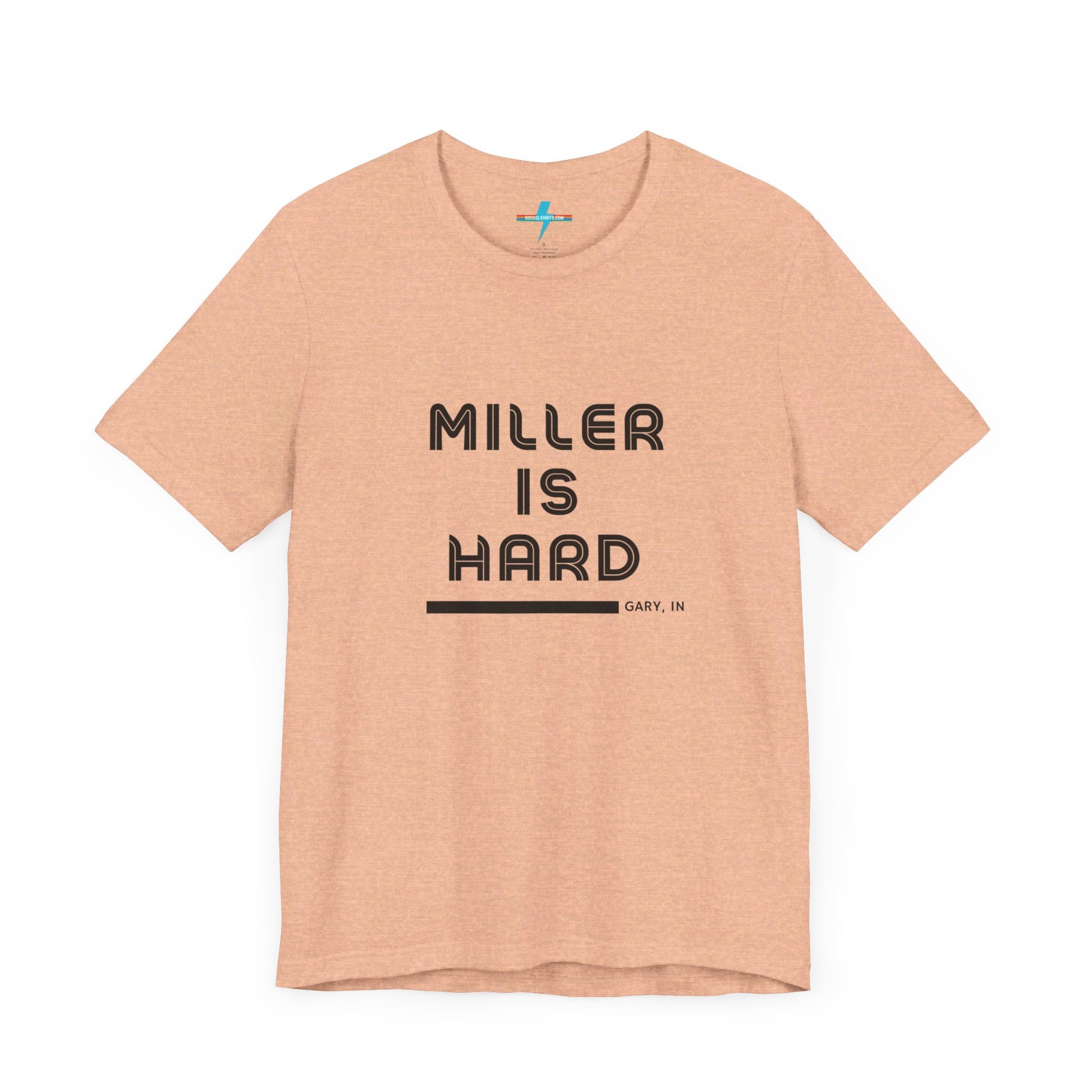 A unisex jersey short sleeve tee from Printify in burnt orange features the bold black text "MILLER IS HARD" on the chest, with "GARY, IN" written beneath in smaller black font. Perfect for showcasing Miller Beach's iconic spirit, this t-shirt is displayed against a plain white background.