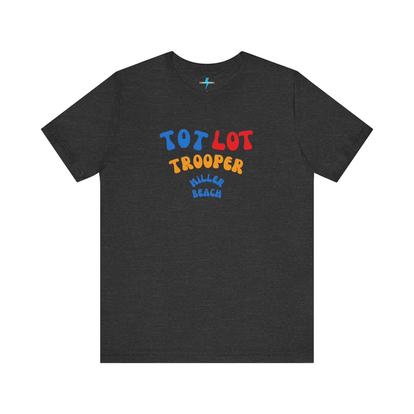 A green unisex jersey short sleeve tee from Printify, featuring colorful text on the front that reads "TOT LOT TROOPER MILLER BEACH" in blue, red, yellow, and orange letters. The shirt is displayed against a plain white background.