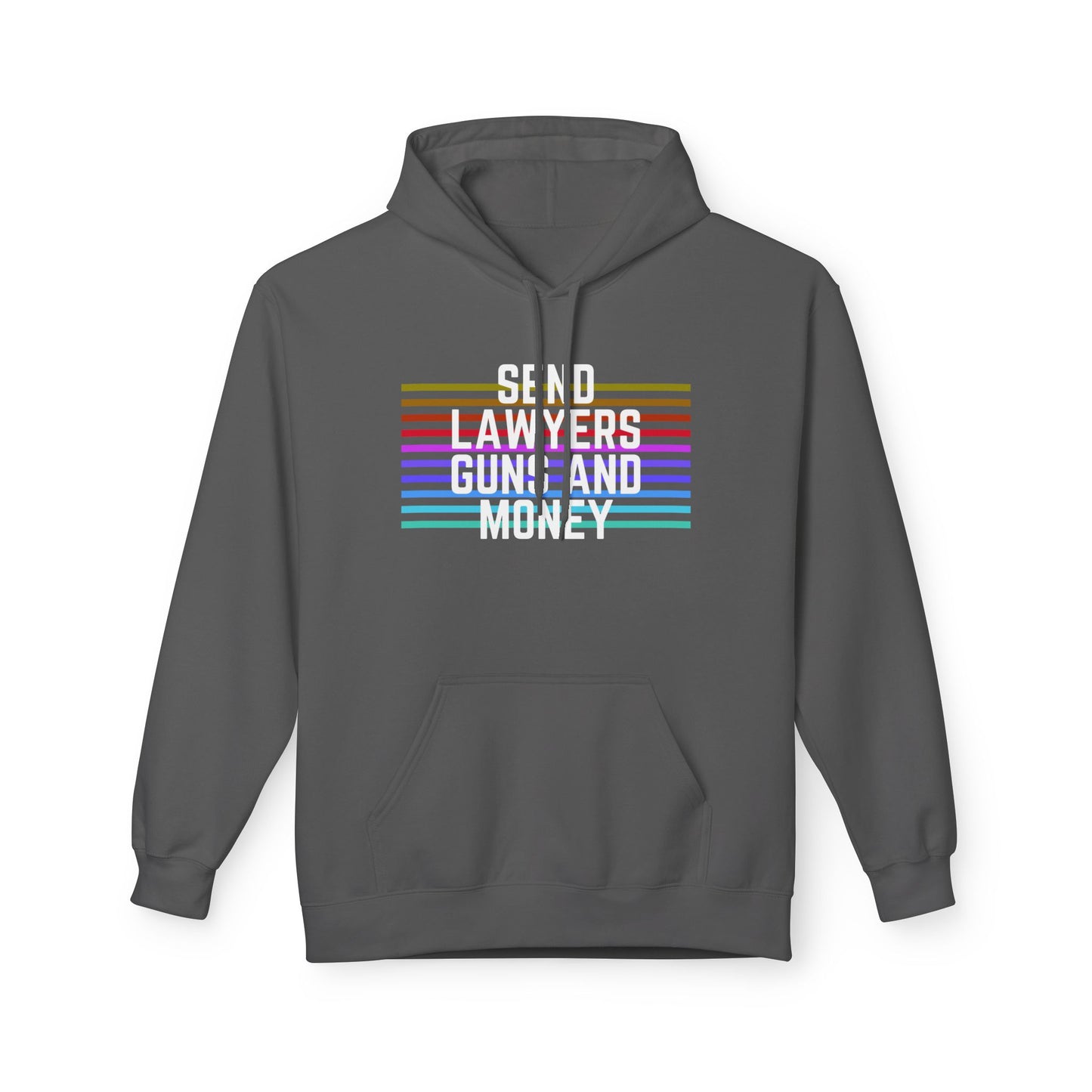 Send Lawyers, Guns, and Money - Hoodie. Hooded Sweatshirt