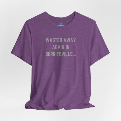 The Printify "Wasted Away Again in Burritoville - Summit, IL" unisex jersey short sleeve tee is a high-quality blue shirt featuring the text "WASTED AWAY AGAIN IN BURRITOVILLE..." printed in light gray on the front. The shirt is showcased against a plain white background.