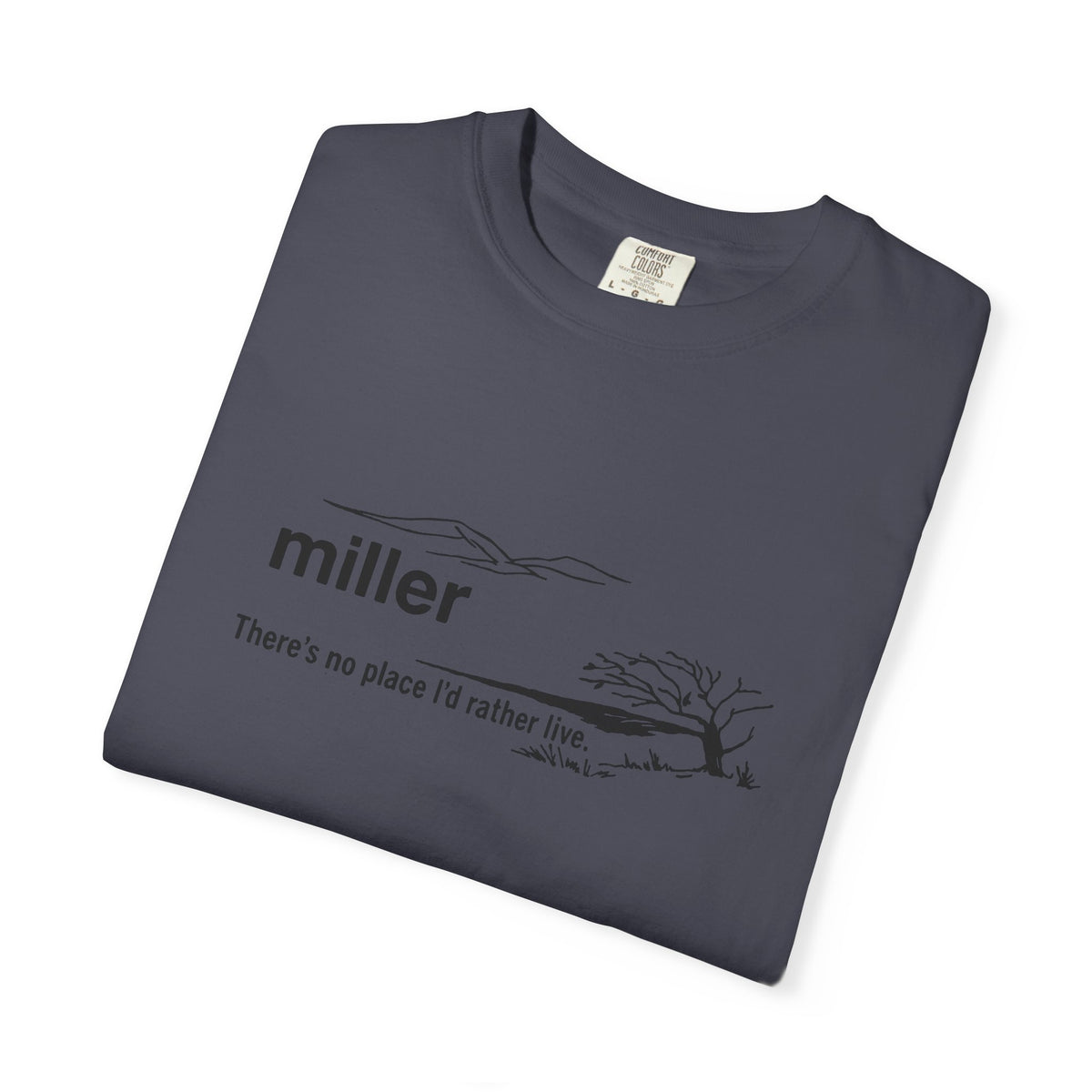Miller "There’s No Place I’d Rather Live" Scenic T-Shirt