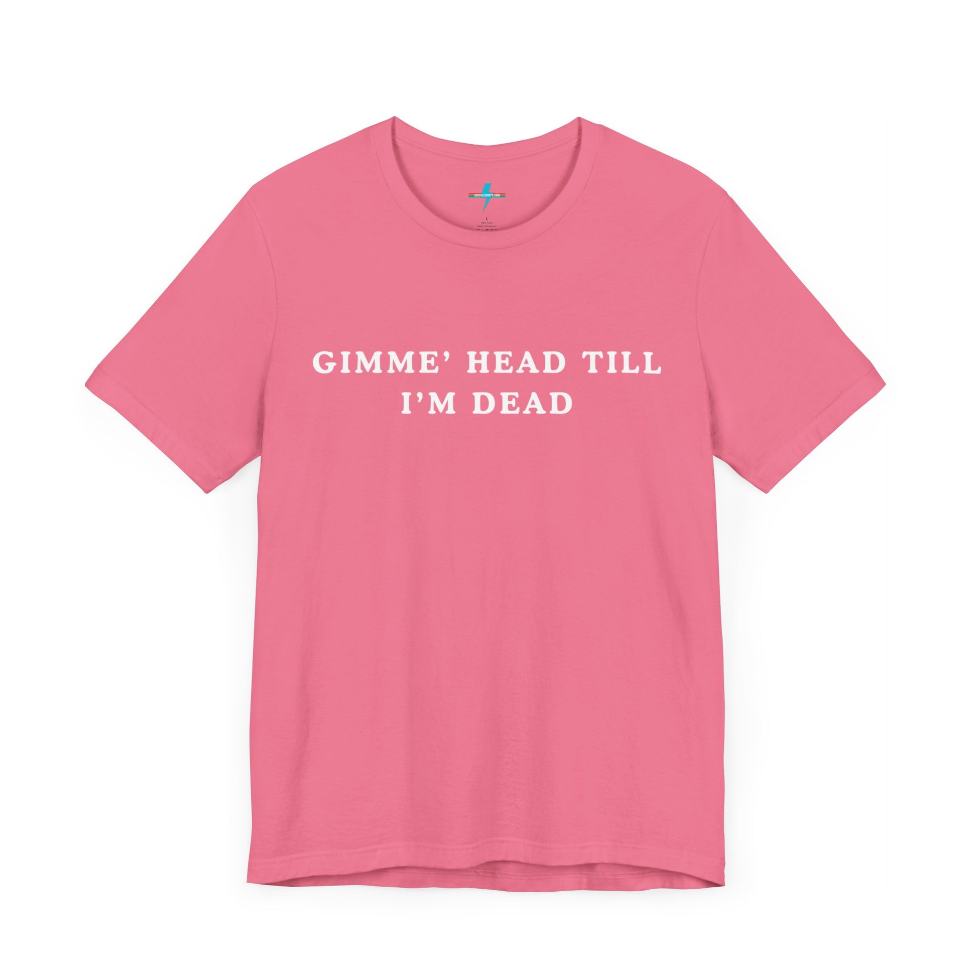 A black unisex jersey short sleeve tee from Printify, named "Gimme H*ad Till I'm Dead - Revenge of the Nerds - Booger," features the text "GIMME' HEAD TILL I'M DEAD" printed in white uppercase letters on the front, reminiscent of Booger's scenes from Revenge of the Nerds.