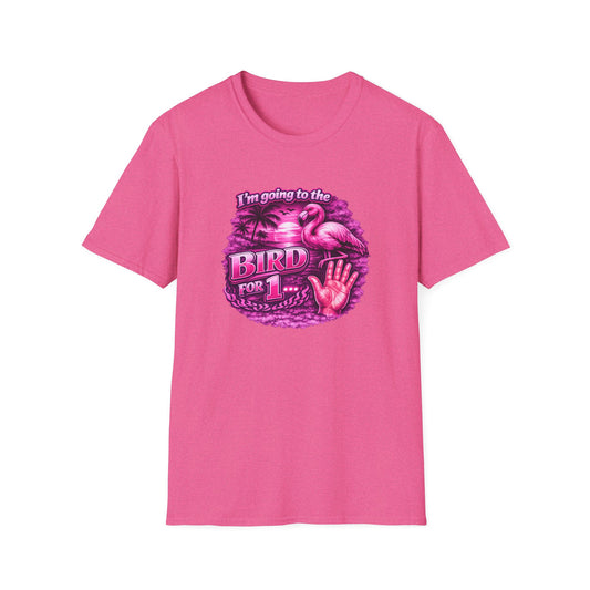 Flamingo “I’m Going to the Bird for 1” Graphic T-Shirt