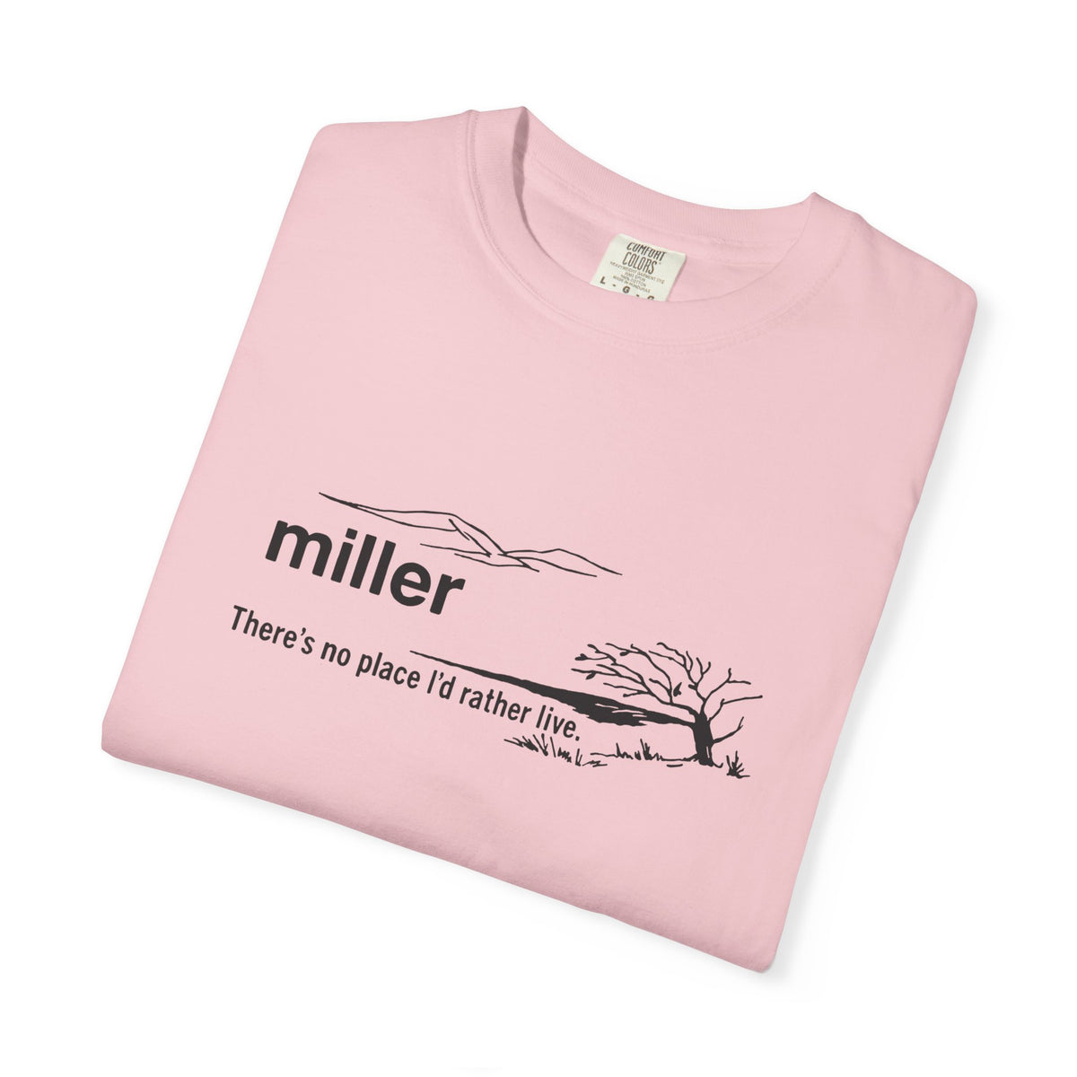 Miller "There’s No Place I’d Rather Live" Scenic T-Shirt